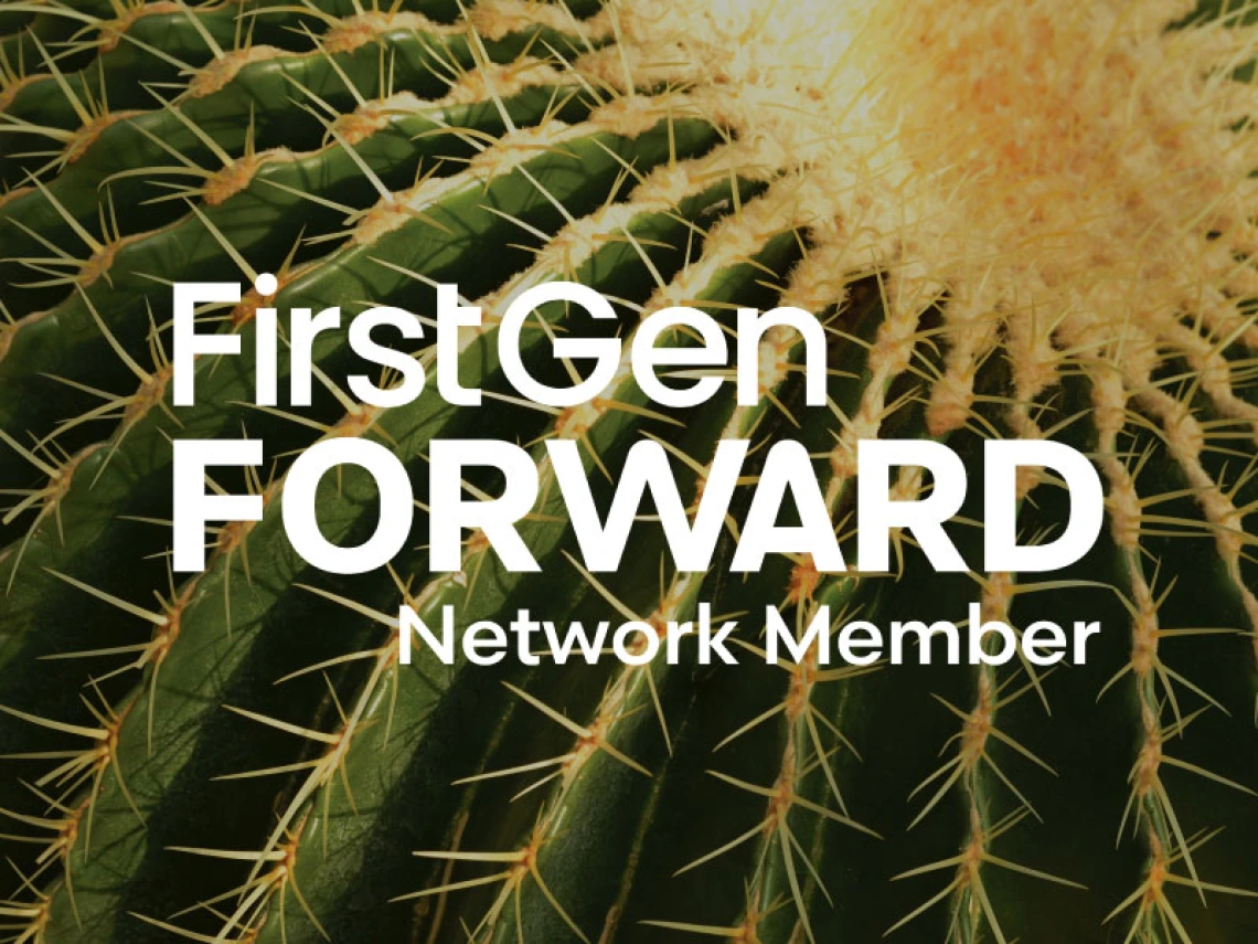 Barrel cactus in the background with white text that says FirstGen Forward Network Member